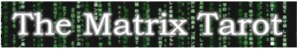 The Matrix Tarot